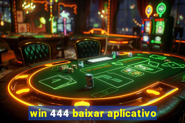 win 444 baixar aplicativo